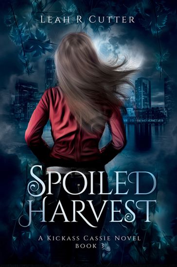 Spoiled Harvest - Leah Cutter