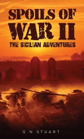 Spoils of War II - The Sicilian Adventures