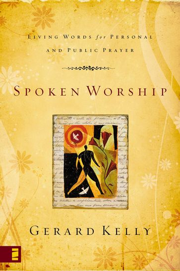 Spoken Worship - Gerard Kelly