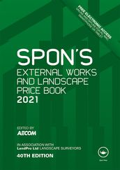 Spon s External Works and Landscape Price Book 2021