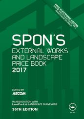 Spon s External Works and Landscape Price Book 2017