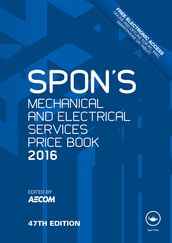 Spon s Mechanical and Electrical Services Price Book 2016