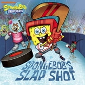 SpongeBob s Slap Shot (SpongeBob SquarePants)