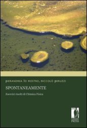 Spontaneamente. Esercizi risolti di chimica fisica