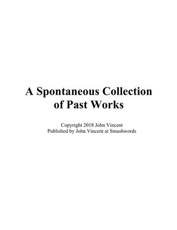 A Spontaneous Collection of Past Works - John Vincent