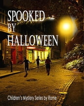 Spooked by Halloween: Children s Mystery Series