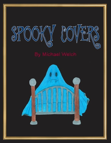 Spooky Covers - Michael Welch