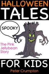 Spooky Halloween Tales For Kids