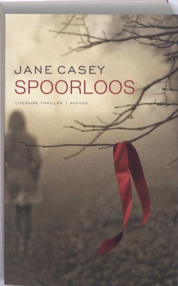 Spoorloos - Jane Casey