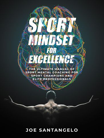 Sport Mindset for Excellence - Joe Santangelo