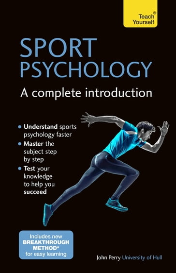 Sport Psychology: A Complete Introduction - John Perry