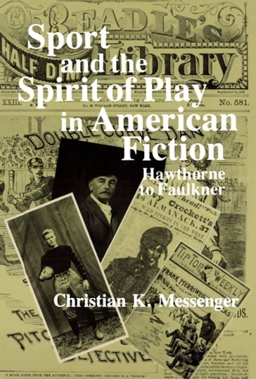 Sport and the Spirit of Play in American Fiction - Christian Messenger