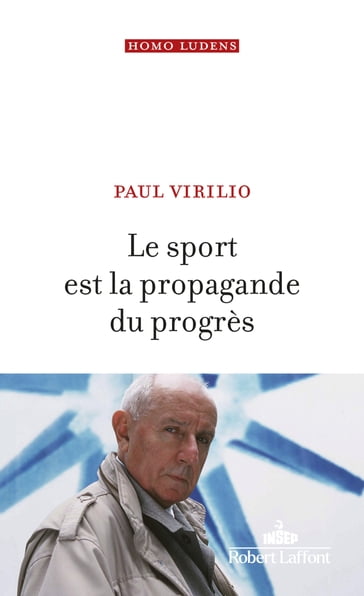 Le Sport est la propagande du progrès - Paul Virilio