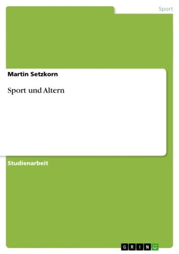Sport und Altern - Martin Setzkorn