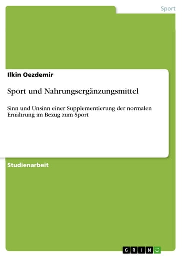 Sport und Nahrungsergänzungsmittel - Ilkin Oezdemir