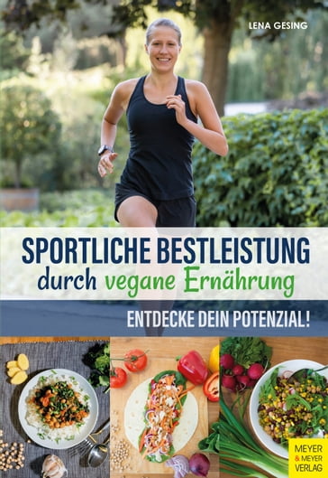 Sportliche Bestleistung durch vegane Ernährung - Lena Gesing