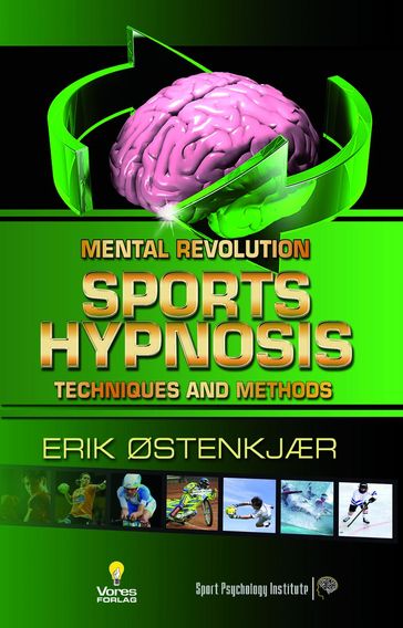 Sports Hypnosis - techniques and methods - Erik Oestenkjaer