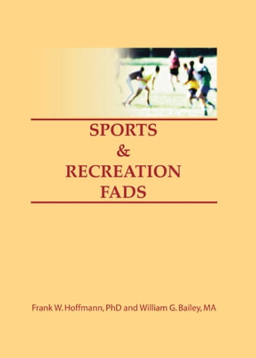 Sports & Recreation Fads - Beulah B Ramirez - Frank Hoffmann