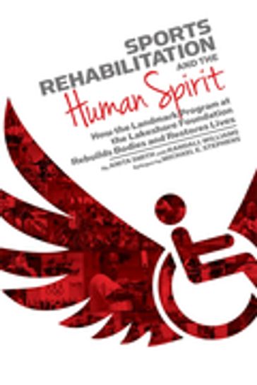 Sports Rehabilitation and the Human Spirit - Anita Smith