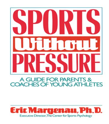 Sports Without Pressure - Eric Margenau