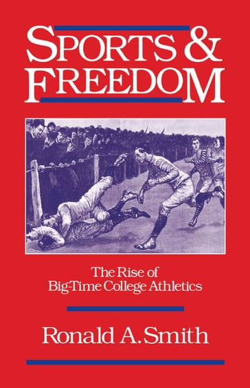 Sports and Freedom - Ronald A. Smith