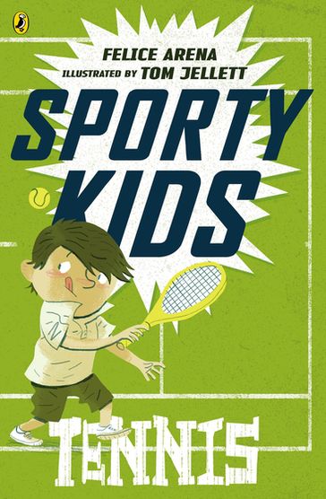 Sporty Kids: Tennis! - Felice Arena