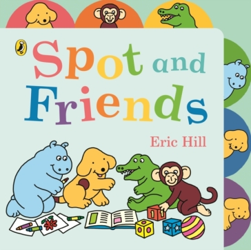 Spot and Friends - Eric Hill