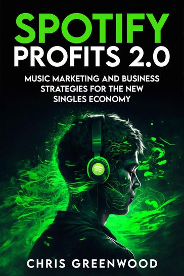 Spotify Profits 2.0 - Chris Greenwood