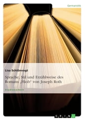 Sprache, Stil und Erzählweise des Romans  Hiob  von Joseph Roth