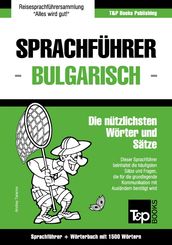 Sprachführer Deutsch-Bulgarisch und Kompaktwörterbuch mit 1500 Wörtern