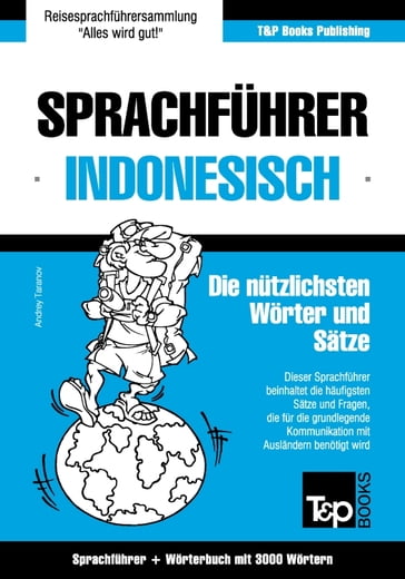 Sprachführer Deutsch-Indonesisch und thematischer Wortschatz mit 3000 Wörtern - Andrey Taranov