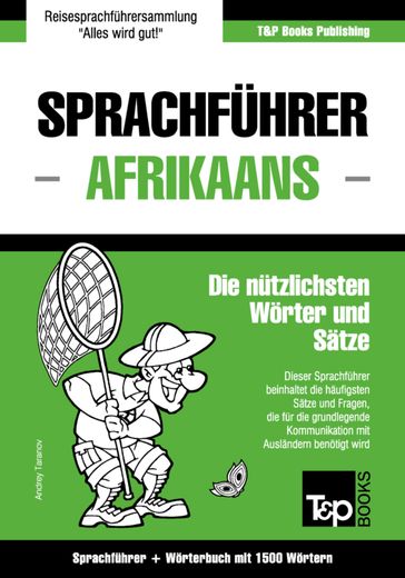 Sprachführer Deutsch-Afrikaans und Kompaktwörterbuch mit 1500 Wörtern - Andrey Taranov