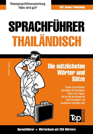 Sprachführer Deutsch-Thailändisch und Mini-Wörterbuch mit 250 Wörtern - Andrey Taranov