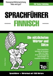 Sprachführer Deutsch-Finnisch und Kompaktwörterbuch mit 1500 Wörtern