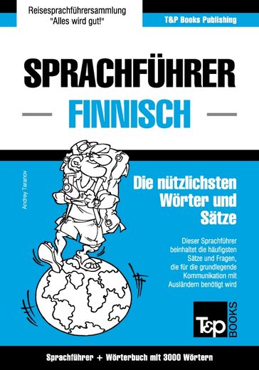 Sprachführer Deutsch-Finnisch und Thematischer Wortschatz mit 3000 Wörtern - Andrey Taranov