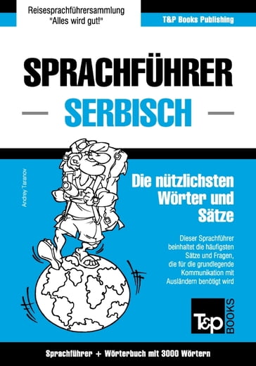 Sprachführer Deutsch-Serbisch und thematischer Wortschatz mit 3000 Wörtern - Andrey Taranov