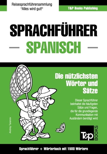 Sprachführer Deutsch-Spanisch und Kompaktwörterbuch mit 1500 Wörtern - Andrey Taranov