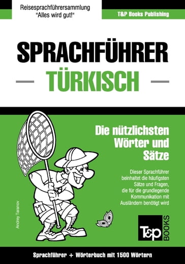 Sprachführer Deutsch-Türkisch und Kompaktwörterbuch mit 1500 Wörtern - Andrey Taranov