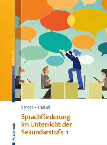 Sprachförderung im Unterricht der Sekundarstufe 1 - Markus Spreer - Anja Theisel