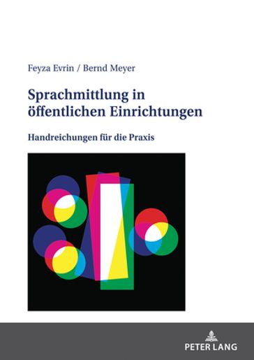 Sprachmittlung in oeffentlichen Einrichtungen - Feyza Evrin - Bernd Meyer