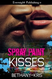 Spray Paint Kisses