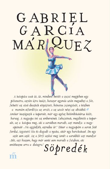 Söpredék - Gabriel García Márquez
