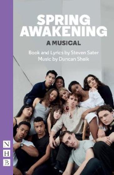 Spring Awakening: A Musical - Steven Sater - Duncan Sheik