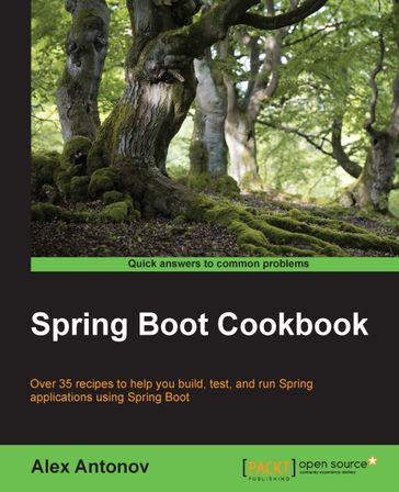 Spring Boot Cookbook - Alex Antonov
