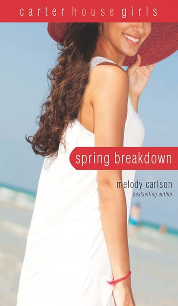 Spring Breakdown - Melody Carlson