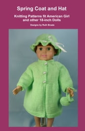 Spring Coat and Hat, Knitting Patterns fit American Girl and other 18-Inch Dolls