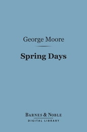 Spring Days (Barnes & Noble Digital Library)