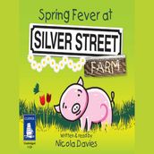 Spring Fever at Silver Street Farm