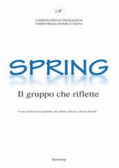 Spring. Il gruppo che riflette