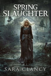 Spring Slaughter